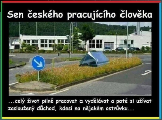 Sen každého pracujícího člověka